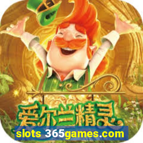 slots 365games.com